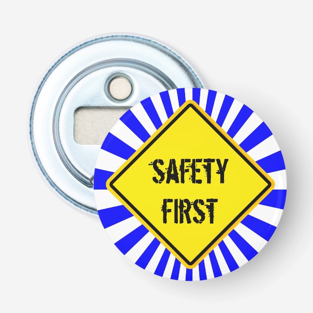sign, safety first bottle opener (Front)