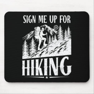 Sign up for hiking mountain trail backpack hiker mouse pad