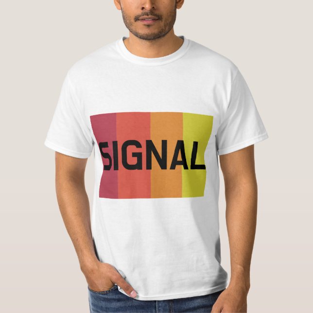 SIGNAL T-Shirt (Front)