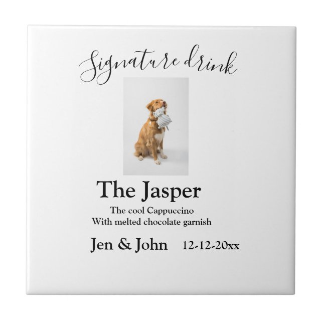 Signature drink add pet photo name date year text  ceramic tile (Front)