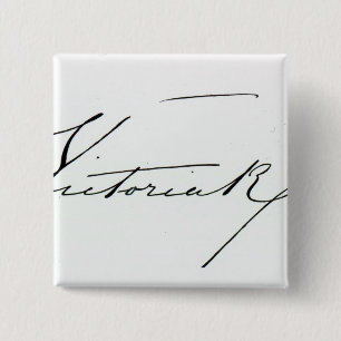 Signature of Queen Victoria (pen and ink on paper 15 Cm Square Badge