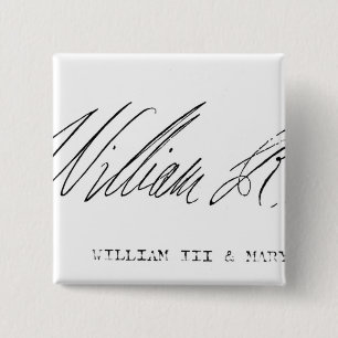 Signature of William III of England 15 Cm Square Badge
