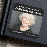 Signed by the author photo name website URL black Square Sticker<br><div class="desc">Book signing stickers featuring a photo of the author with a black or custom colour border along the top and bottom. Template field "signed by the author" and his/her name. All colours are customisable in the design tool.</div>