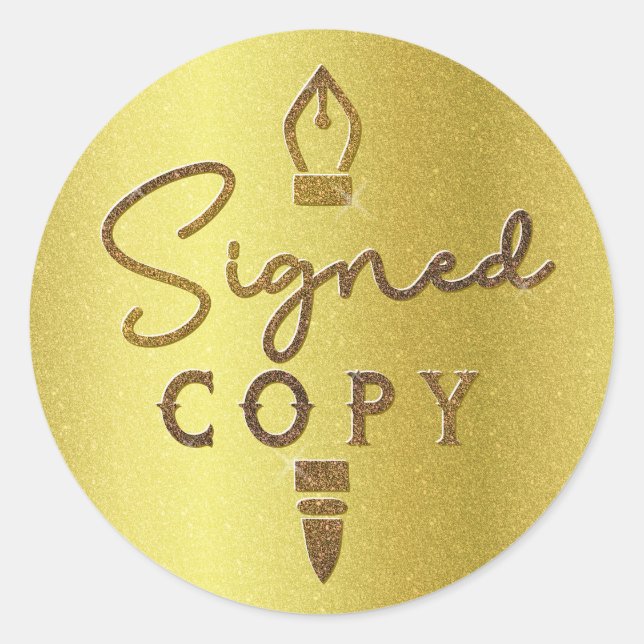 Signed Copy Author Book Signing Gold Shiny Pen Classic Round Sticker (Front)