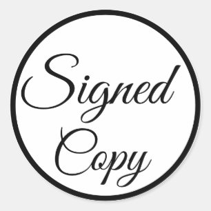 Signed Copy. Black and White Classic Round Sticker