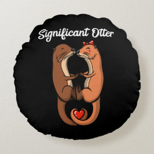 Significant Otter Cute Animals Couple Joke Round Cushion