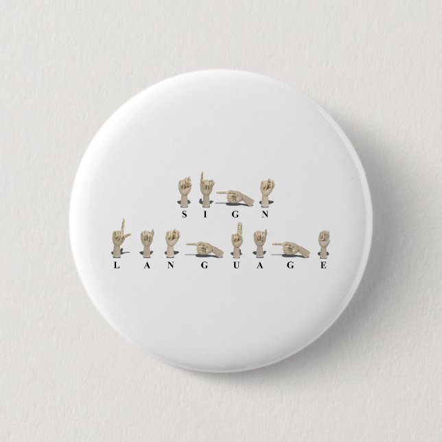 SignLanguageAmeslan062511 6 Cm Round Badge (Front)