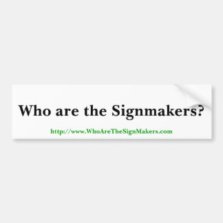 Signmakers Bumper Sticker