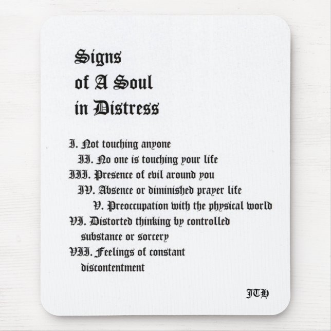 Signs of A Soul In Distress Mouse Pad (Front)