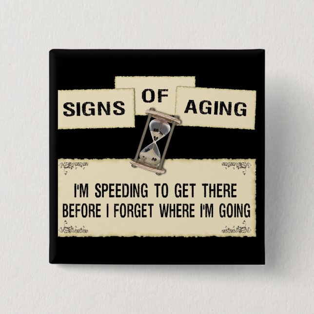 Signs of Aging - Speeding 15 Cm Square Badge (Front)