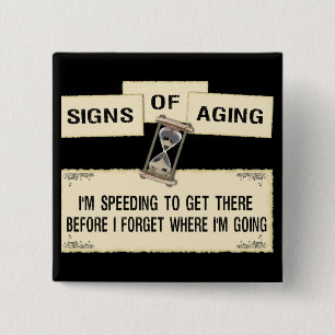 Signs of Aging - Speeding 15 Cm Square Badge