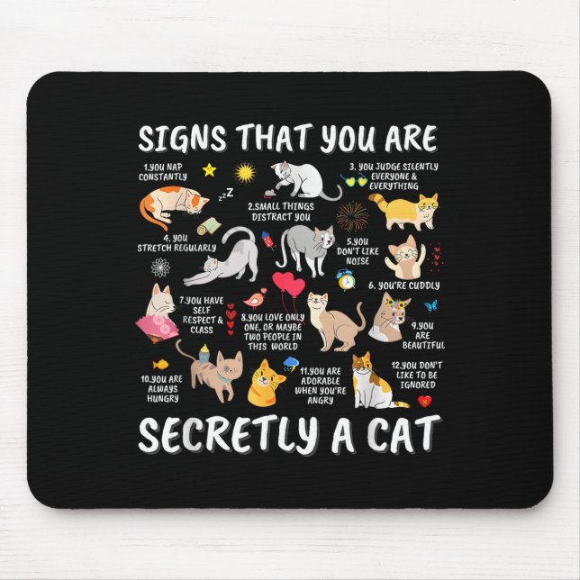 Signs That You Are Secretly A Cat  Mouse Pad (Front)