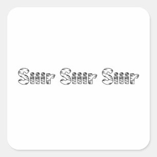 Siir Siiir Siir Square Sticker