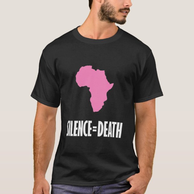 Silence = Death in Africa T-Shirt (Front)