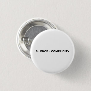 Silence Equals Complicity Stop hate back white 3 Cm Round Badge