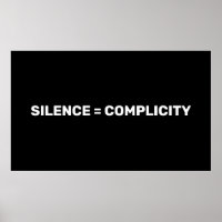 Silence Equals Complicity Stop hate back white