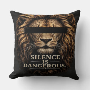 Silence is dangerous cushion