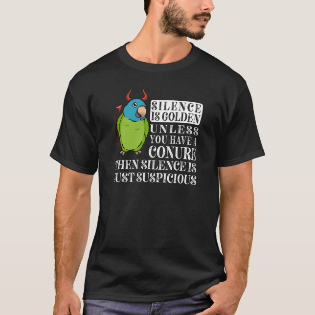 Silence Is Golden Parrot I Blue crowned Conure T-Shirt (Front)