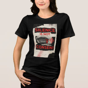 Silence Is Not Consent Awareness Shirt