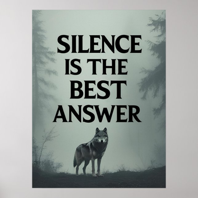 Silence Is The Best Answer – Wolf Head Motivationa Poster (Front)
