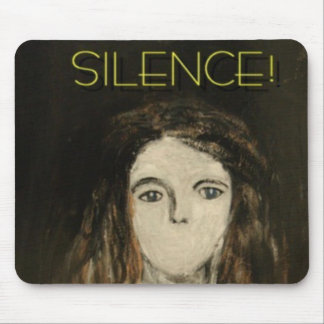Silence! Mouse Pad