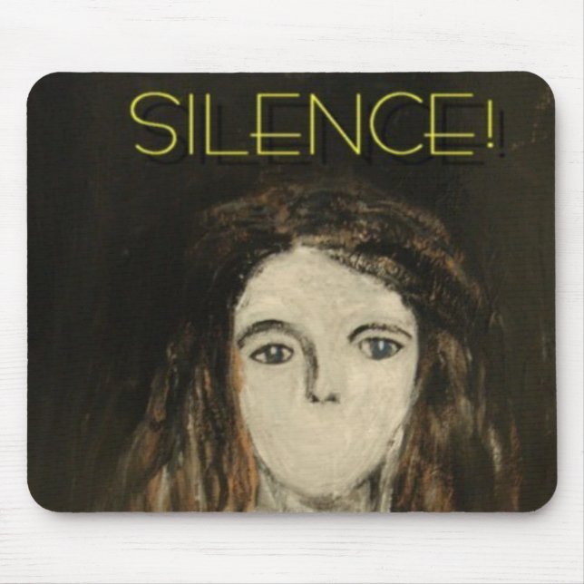 Silence! Mouse Pad (Front)