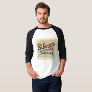 Silence: My Favorite Comeback   Strong Attitude Qu T-Shirt