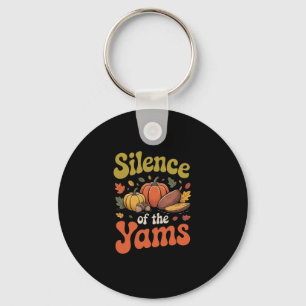 Silence Of The Yams Thanksgiving Funny Pun Turkey  Key Ring