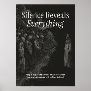 Silence Reveals Everything Poster