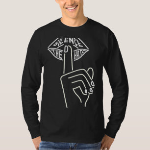 Silence The Hate & Stop The Hate T-Shirt