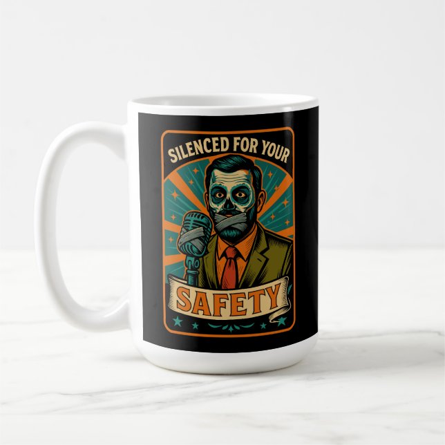 Silenced for Your Safety Free Speech Protest Coffee Mug (Left)