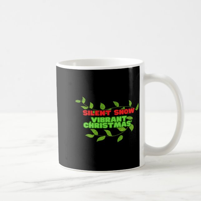 Silent And Vibrant Christmas  Coffee Mug (Right)