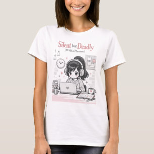 Silent but Deadly With a Planner Funny Anime Art T-Shirt