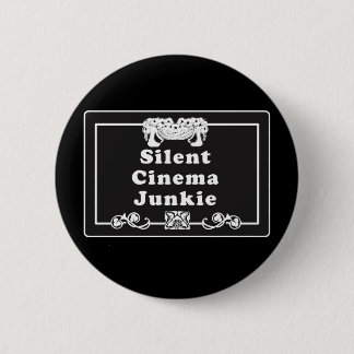 Silent Cinema Junkie 6 Cm Round Badge