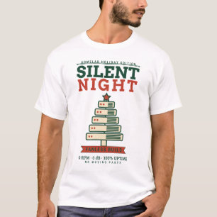 Silent Night Fanless Build Funny Christmas White T-Shirt