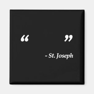 Silent Saint St Joseph Catholic Faith Quote Design Magnet
