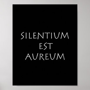 Silentium est aureum poster