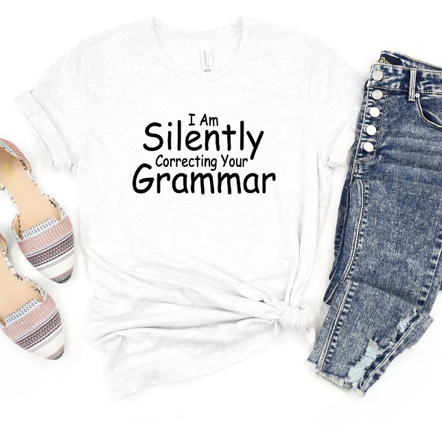 Silently Correcting Your Grammar Meme T-shirt (Creator Uploaded)