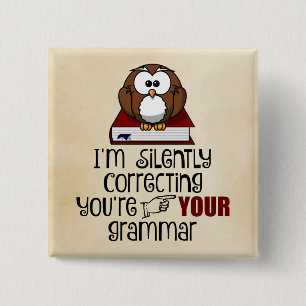 Silently Correcting Your Grammar Sarcastic Owl 15 Cm Square Badge