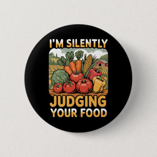 Silently Judging Food Dietary Dietetics Rition 6 Cm Round Badge