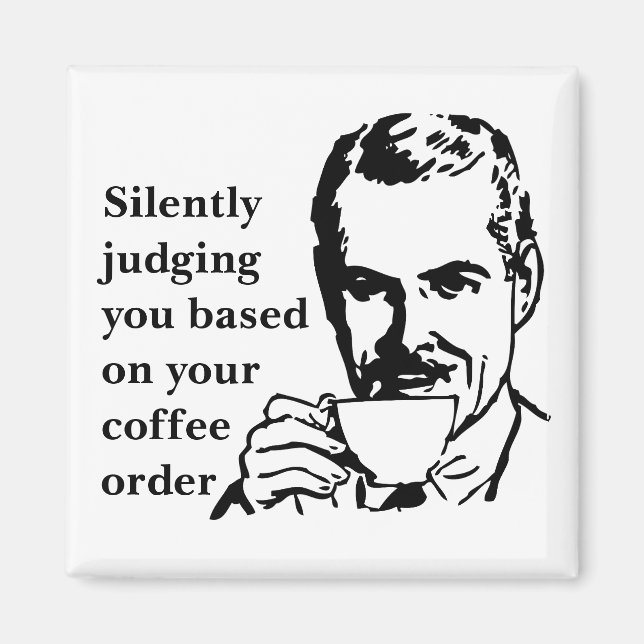 Silently Judging You Magnet (Front)