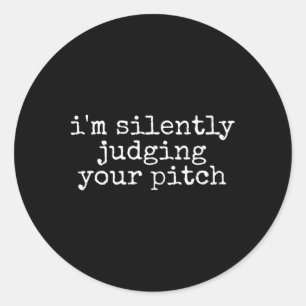Silently Judging Your Pitch Funny Vocal Coach Teac Classic Round Sticker