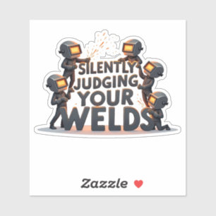 Silently Judging Your Welds humour Welder 