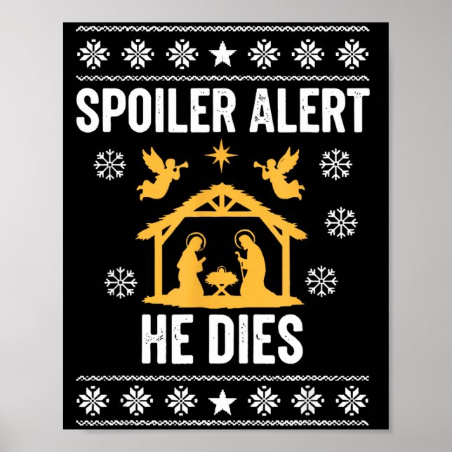 Siler Alert He Dies Funny Christian  Poster (Front)