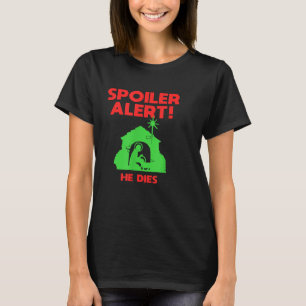 Siler Alert He Dies Funny Christmas  T-Shirt