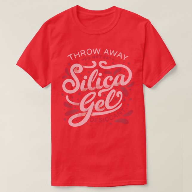 Silica Gel Lettering by Tobe Fonseca T-Shirt (Design Front)