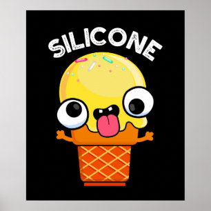 Silicone Funny Ice Cream Cone Pun Dark BG Poster