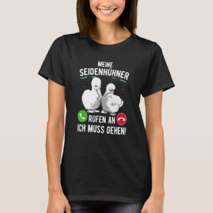 Silk Chicken Silk Chicken Saying Silkie Chicken Ch T-Shirt