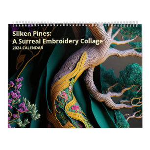 Silken Pines: A Surreal Embroidery Collage Calendar