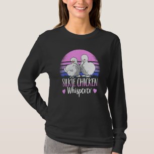 Silkie Chicken Whisperer Chicken Mum Silky Chicken T-Shirt